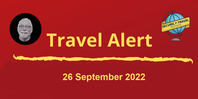 Securely Travel - Travel Alert for 26 September 2022