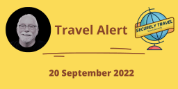 Securely Travel - Travel Alert for 20 September 2022