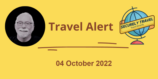 Securely Travel - Travel Alert for 04 October 2022