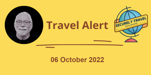 Securely Travel - Travel Alert for 06 October 2022