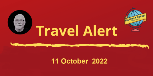 Securely Travel Alert - 11 October 2022