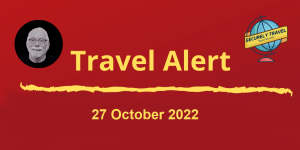 Securely Travel - Travel Alert for 27 October 2022