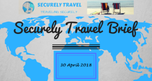 Securely Travel Brief - 30 April 2018