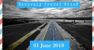 Securely Travel Brief - 01 June 2018