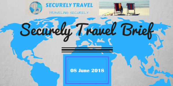Securely Travel Brief - 08 June 2018