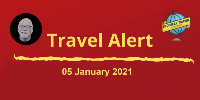 Securely Travel Alert - 05JAN2021
