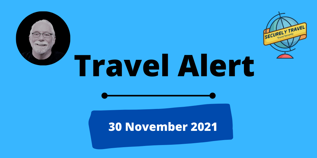Securely Travel - Travel Alert - 30 November